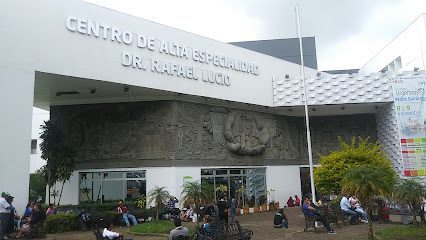 Centro de Alta Especialidad "Dr. Rafael Lucio"
